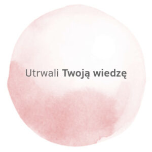Utrwali wiedzę